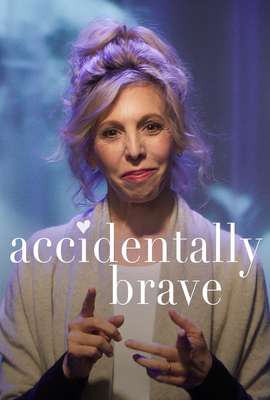 Accidentally Brave