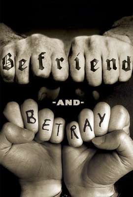 Befriend and Betray