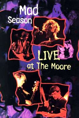 Mad Season: Live at the Moore