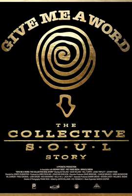 Give Me a Word: The Collective Soul Story