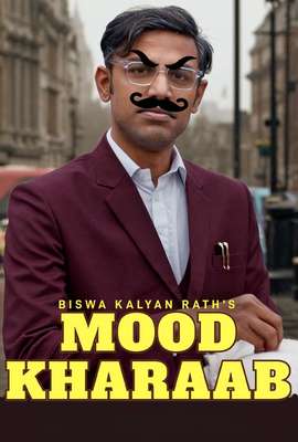 Biswa Kalyan Rath's Mood Kharaab