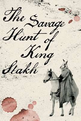 Savage Hunt of King Stakh