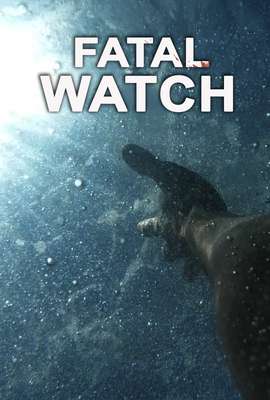 Fatal Watch