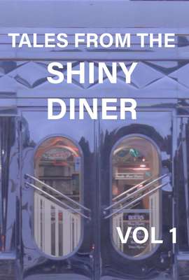 Tales from the Shiny DIner